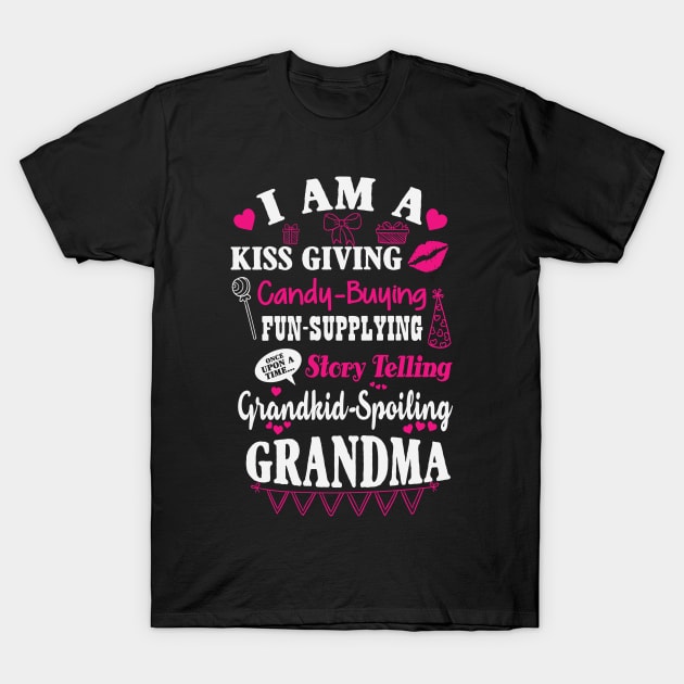 Grandkid Spoiling Grandma T-Shirt by ryanjaycruz